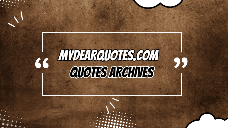 MyDearQuotes.com Quotes Archives