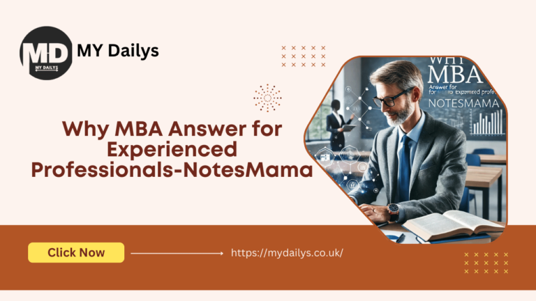 Why MBA Answer for Experienced Professionals-NotesMama